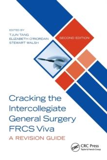 Cracking the Intercollegiate General Surgery FRCS Viva 2e : A Revision Guide