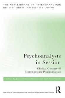 Psychoanalysts in Session : Clinical Glossary of Contemporary Psychoanalysis