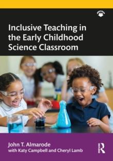 Inclusive Teaching in the Early Childhood Science Classroom