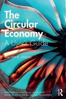 The Circular Economy : A User's Guide