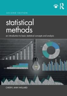 Statistical Methods : An Introduction to Basic Statistical Concepts and Analysis