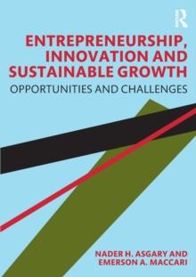 Entrepreneurship, Innovation and Sustainable Growth : Opportunities and Challenges