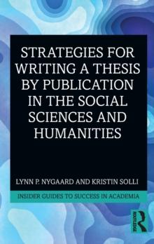 Strategies for Writing a Thesis by Publication in the Social Sciences and Humanities