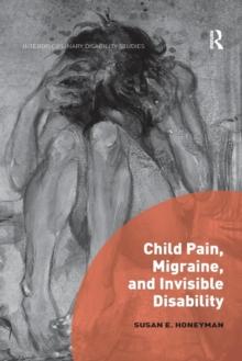 Child Pain, Migraine, and Invisible Disability