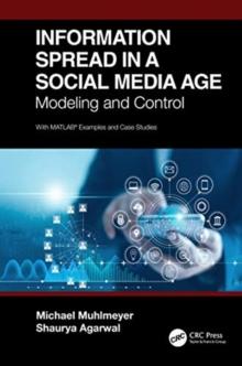 Information Spread in a Social Media Age : Modeling and Control