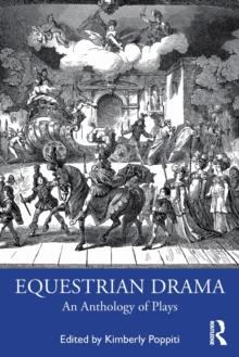 Equestrian Drama : An Anthology of Plays