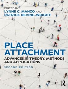 Place Attachment : Advances in Theory, Methods and Applications