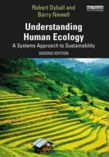 Understanding Human Ecology : A Systems Approach to Sustainability