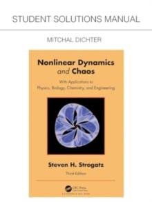 Student Solutions Manual for Non Linear Dynamics and Chaos : With Applications to Physics, Biology, Chemistry, and Engineering