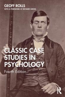 Classic Case Studies in Psychology : Fourth Edition