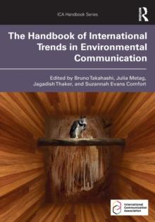 The Handbook of International Trends in Environmental Communication