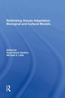 Rethinking Human Adaptation : Biological And Cultural Models