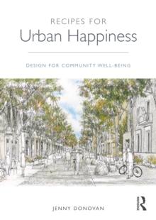 Recipes for Urban Happiness : Design for Community Well-being