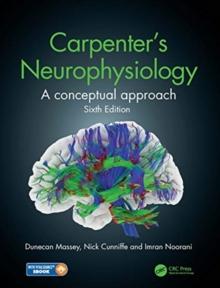 Carpenter's Neurophysiology : A Conceptual Approach