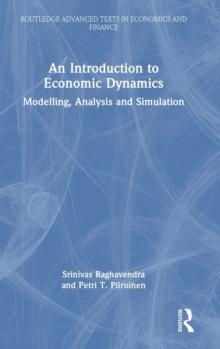 An Introduction to Economic Dynamics : Modelling, Analysis and Simulation