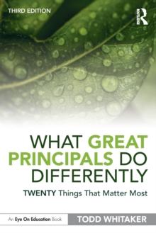 What Great Principals Do Differently : Twenty Things That Matter Most