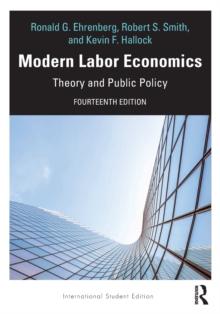 Modern Labor Economics : Theory and Public Policy - International Student Edition