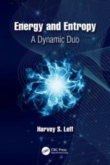 Energy and Entropy : A Dynamic Duo