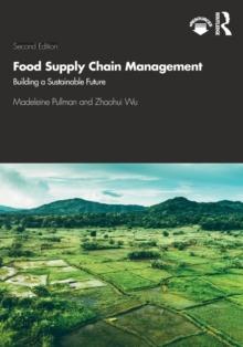 Food Supply Chain Management : Building a Sustainable Future