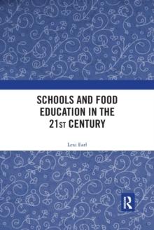 Schools and Food Education in the 21st Century