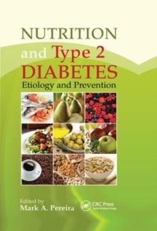 Nutrition and Type 2 Diabetes : Etiology and Prevention