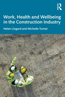 Work, Health and Wellbeing in the Construction Industry