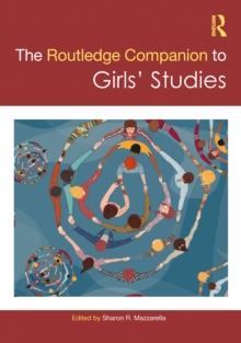 The Routledge Companion to Girls' Studies