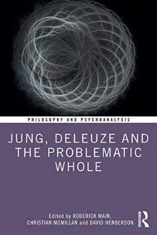 Jung, Deleuze, and the Problematic Whole