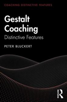 Gestalt Coaching : Distinctive Features