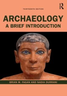 Archaeology : A Brief Introduction