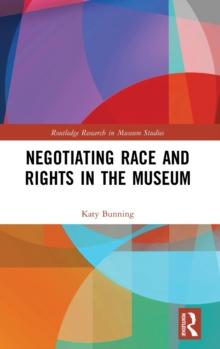 Negotiating Race and Rights in the Museum