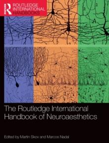 The Routledge International Handbook of Neuroaesthetics