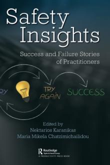 Safety Insights : Success and Failure Stories of Practitioners