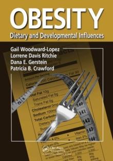 Obesity : Dietary and Developmental Influences