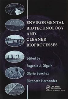 Environmental Biotechnology and Cleaner Bioprocesses