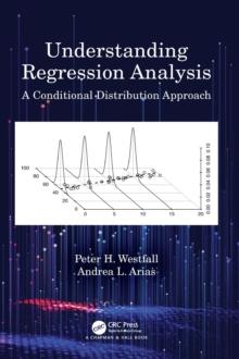 Understanding Regression Analysis : A Conditional Distribution Approach