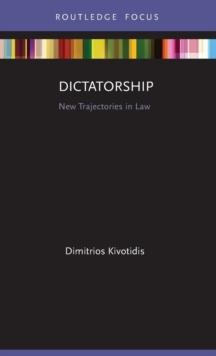 Dictatorship : New Trajectories in Law