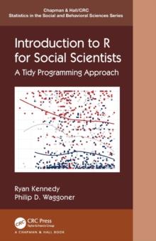 Introduction to R for Social Scientists : A Tidy Programming Approach