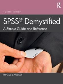 SPSS Demystified : A Simple Guide and Reference