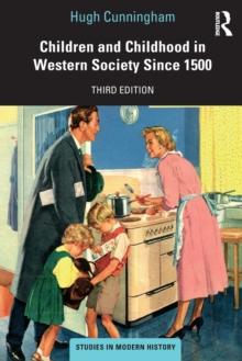 Children and Childhood in Western Society Since 1500