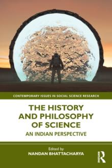 The History and Philosophy of Science : An Indian Perspective