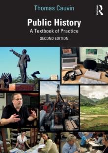 Public History : A Textbook of Practice