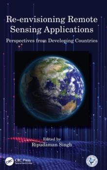 Re-envisioning Remote Sensing Applications : Perspectives from Developing Countries