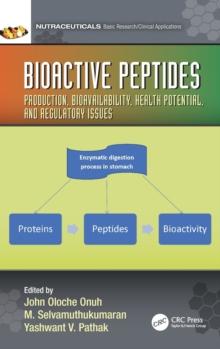 Bioactive Peptides : Production, Bioavailability, Health Potential, and Regulatory Issues