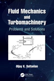 Fluid Mechanics and Turbomachinery : Problems and Solutions