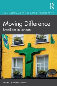 Moving Difference : Brazilians in London