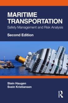 Maritime Transportation : Safety Management and Risk Analysis