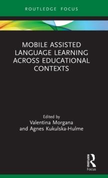 Mobile Assisted Language Learning Across Educational Contexts