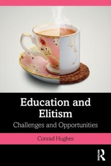 Education and Elitism : Challenges and Opportunities