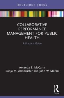 Collaborative Performance Management for Public Health : A Practical Guide